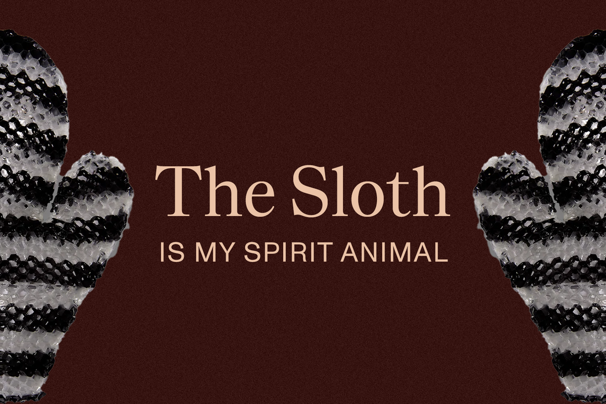 The sloth is my spirit animal.