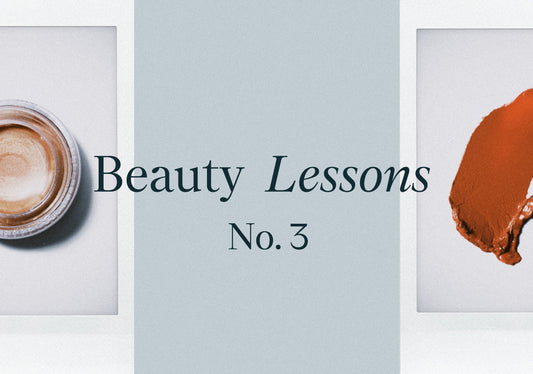 Beauty Lessons No. 3