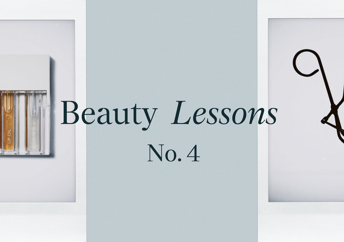 Beauty Lessons No. 4